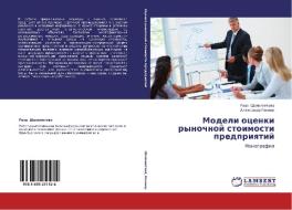 Modeli Otsenki Rynochnoy Stoimosti Predpriyatiy di Shayakhmetova Roza, Renner Aleksandr edito da Lap Lambert Academic Publishing