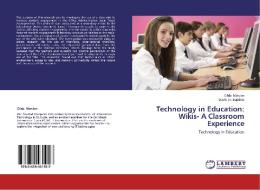 Technology in Education: Wikis- A Classroom Experience di Gilda Marcion, Davis Jn. Baptiste edito da LAP Lambert Academic Publishing