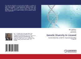 Genetic Diversity In Linseed di Allah Ditta Babar, Ashan Iqbal, Nisar Ahmad edito da LAP Lambert Academic Publishing