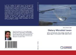 Dietary Microbial Levan di Sanjay Kumar Gupta edito da LAP Lambert Academic Publishing