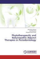 Phytotherapeutic and Naturopathic Adjunct Therapies in Periodontology di Himanshu Deswal, Amit Bhardwaj, harpreet singh grover edito da LAP Lambert Academic Publishing