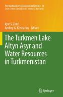 The Turkmen Lake Altyn Asyr and Water Resources in Turkmenistan edito da Springer Berlin Heidelberg