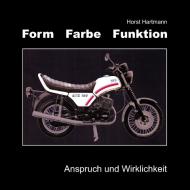 Form Farbe Funktion di Horst Hartmann edito da Books on Demand