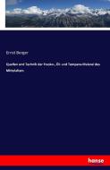 Quellen und Technik der Fresko-, Öl- und Tempera-Malerei des Mittelalters di Ernst Berger edito da hansebooks