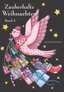 Zauberhafte Weihnachten - Band 2 di Alexandra Dannenmann edito da Books on Demand