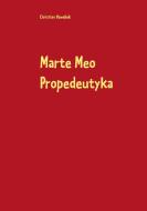 Marte Meo Propedeutyka di Christian Hawellek edito da Books on Demand