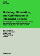 Modeling, Simulation and Optimization of Integrated Circuits: Proceedings of a Conference Held at the Mathematisches Forschungsinstitut, Oberwolfach, edito da Birkhauser