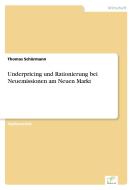 Underpricing und Rationierung bei Neuemissionen am Neuen Markt di Thomas Schürmann edito da Diplom.de
