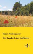 Das Tagebuch des Verführers di Søren Kierkegaard edito da Vero Verlag