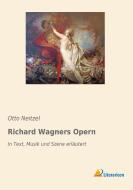 Richard Wagners Opern di Otto Neitzel edito da Literaricon Verlag UG