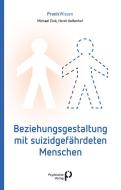 Beziehungsgestaltung mit suizidgefährdeten Menschen di Michael Eink, Horst Haltenhof edito da Psychiatrie-Verlag GmbH