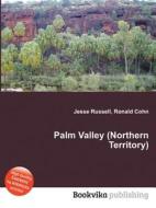 Palm Valley (northern Territory) edito da Book On Demand Ltd.