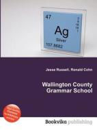 Wallington County Grammar School edito da Book On Demand Ltd.