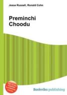 Preminchi Choodu edito da Book On Demand Ltd.