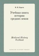 Medieval History Textbook di N I Kareev edito da Book On Demand Ltd.