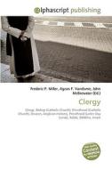 Clergy di Frederic P Miller, Agnes F Vandome, John McBrewster edito da Alphascript Publishing