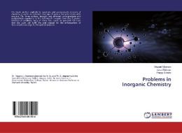Problems in Inorganic Chemistry di Mayank Mamtora, Javed Mahetar, Pratap Odedra edito da LAP Lambert Academic Publishing