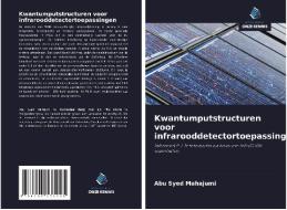 Kwantumputstructuren voor infrarooddetectortoepassingen di Abu Syed Mahajumi edito da Uitgeverij Onze Kennis