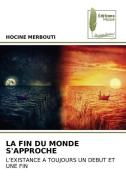 LA FIN DU MONDE S'APPROCHE di Hocine Merbouti edito da Éditions Muse