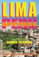 Testino, M:  Lima Peru di Mario Testino edito da Damiani