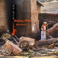 Beijing 1986 di Bob Bovin edito da LIGHTNING SOURCE INC
