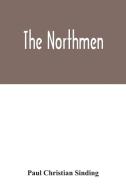 The Northmen di Paul Christian Sinding edito da Alpha Editions