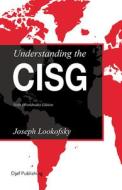 Understanding the CISG, Sixth (Worldwide) Edition di Joseph Lookofsky edito da WOLTERS KLUWER LAW & BUSINESS