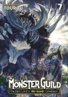 Monster Guild: The Dark Lord's (No-Good) Comeback! Vol. 7 di Tourou edito da Seven Seas Entertainment