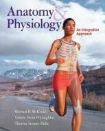 Anatomy & Physiology Online Access Code for Connect: An Integrative Approach di Michael P. McKinley, Valerie Dean O'Loughlin, Theresa Stouter Bidle edito da McGraw-Hill