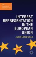 Interest Representation In The European Union di Justin Greenwood edito da Palgrave Macmillan