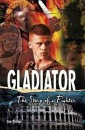 Gladiator di Dee Phillips edito da Evans Publishing Group