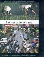 Barriers To Riches di Stephen L. Parente, Edward C. Prescott edito da Mit Press Ltd