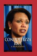 Condoleezza Rice di Jacqueline Edmondson edito da Greenwood Press