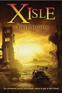 X-Isle di Steve Augarde edito da David Fickling Books