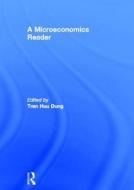 A Microeconomics Reader di Tran Huu Dung edito da Taylor & Francis Ltd