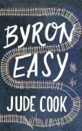 Byron Easy di Jude Cook edito da Cornerstone