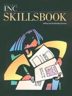 Writers Inc Skillsbook: Editing and Proofreading Practice di Pat Sebranek, Dave Kemper edito da Great Source Education Group