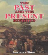 Past & The Present di Lawrence Stone edito da Routledge