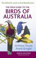 The Field Guide to the Birds of Australia di F. Knight, G. Pizzey, S. Pizzey edito da HARPERCOLLINS 360