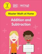 Math - No Problem! Addition and Subtraction, Grade 3 Ages 8-9 di Math - No Problem! edito da DK PUB