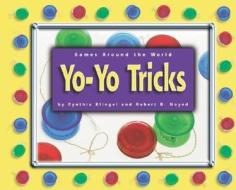 Yo-Yo Tricks di Cynthia Fitterer Klingel edito da Compass Point Books