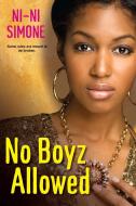 No Boyz Allowed di Ni-Ni Simone edito da Kensington Publishing