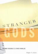 Stranger Gods di Roger Y. Clark edito da McGill-Queen's University Press