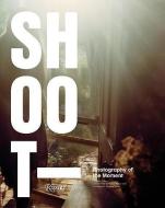 Shoot di Ken Miller, Penny Martin edito da Rizzoli International Publications