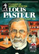 Louis Pasteur: Founder of Modern Medicine di John Hudson Tiner edito da Mott Media (MI)