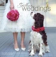 Southern Weddings: New Looks from the Old South di Tara Guerard edito da WYRICK & CO