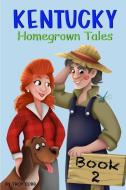 Kentucky Homegrown Tales, Book 2 di Troy Cobb edito da LIGHTNING SOURCE INC