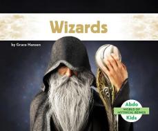 Wizards di Grace Hansen edito da ABDO KIDS JUMBO