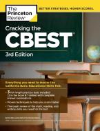 Cracking the Cbest, 3rd Edition di The Princeton Review edito da PRINCETON REVIEW