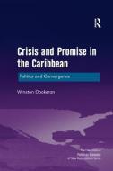 Crisis and Promise in the Caribbean di Winston Dookeran edito da Taylor & Francis Ltd